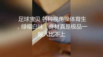 00后嫩妹等操自己玩了两个跳蛋