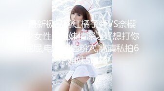 2020.8.22，【00年喷水小水娃】这么漂亮的小美女，天赋异禀小穴爱喷水，湿了一床，男友啪啪后入超诱惑