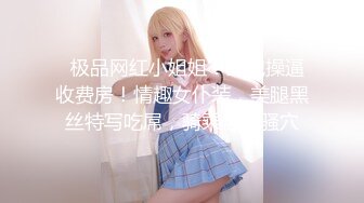 无套搞星女郎，骑乘上位，柔她的大波，被坐着实在是舒服极了！