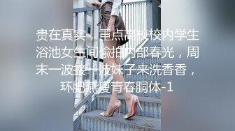 STP30041 比明星强100倍女神【CNNANAoo】自慰尺度极大，精尽人亡 ！核弹，颜值为王，土豪最爱