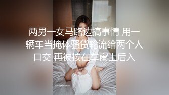 酒意上了觊觎很久的女友正妹闺蜜~醒来既然忘了只好再来一发