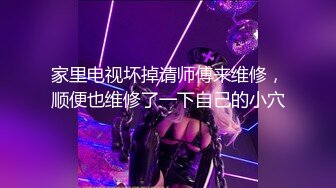  大粗屌表弟泡了个打工妹 各种姿势干累了让妹子出来