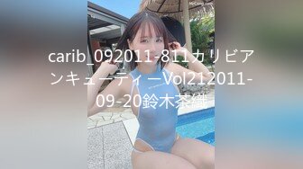 【新片速遞】 卫生间和大眼眼镜女友无套啪啪操逼马桶上口交吸屌，花样后入比心，特写掰穴自慰