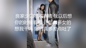 身高166美腿外围妹子，镜头前展示口活很不错，骑坐抽插啪啪声