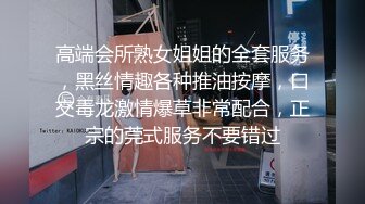 嫩妹子，漂亮爱笑，美腿翘臀，今夜艳福不浅干爽了