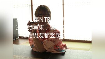 湖南美女模特张茹出名前与男友自拍第四部,镜子前操到床上不敢大叫捂着嘴