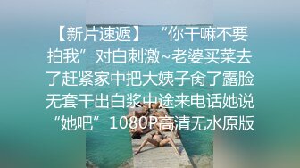 盗站最新流出长焦距连拍3位美眉户外内急难耐找个没人的地方嘘嘘尿量很充足第3个妹子不错气质好阴唇肥厚