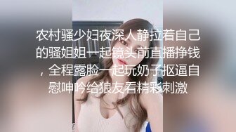 【搞站街女】今夜捡到宝 苗条清秀小姐姐 身材棒还年轻 大汉狂干蜜桃臀 干完掰穴欣赏一番心满意足