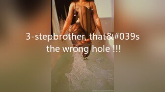 3-stepbrother, that&#039s the wrong hole !!!